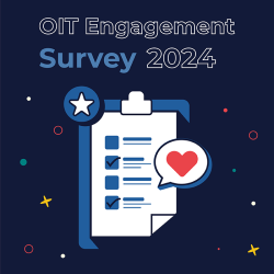 Final Reminder: Last Chance to Take the 2024 OIT Staff Engagement Survey